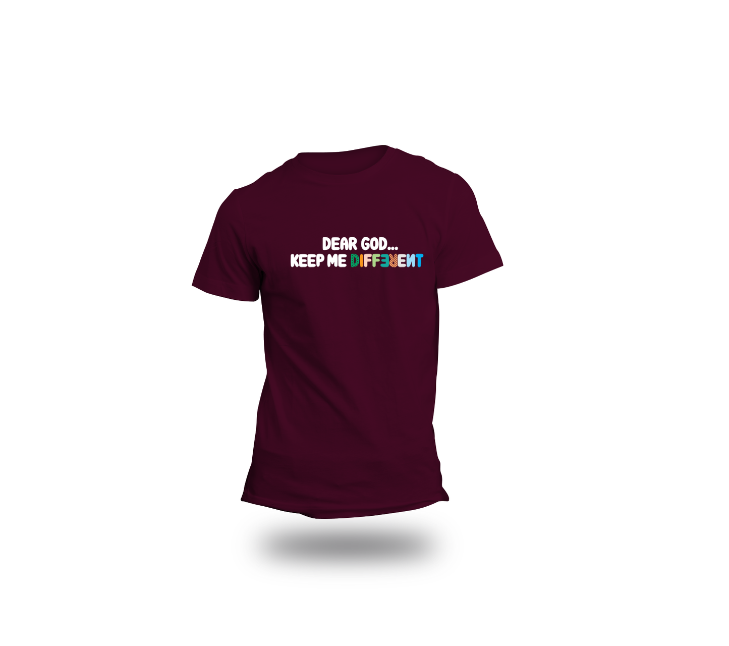 Dear God Keep Me Different tee