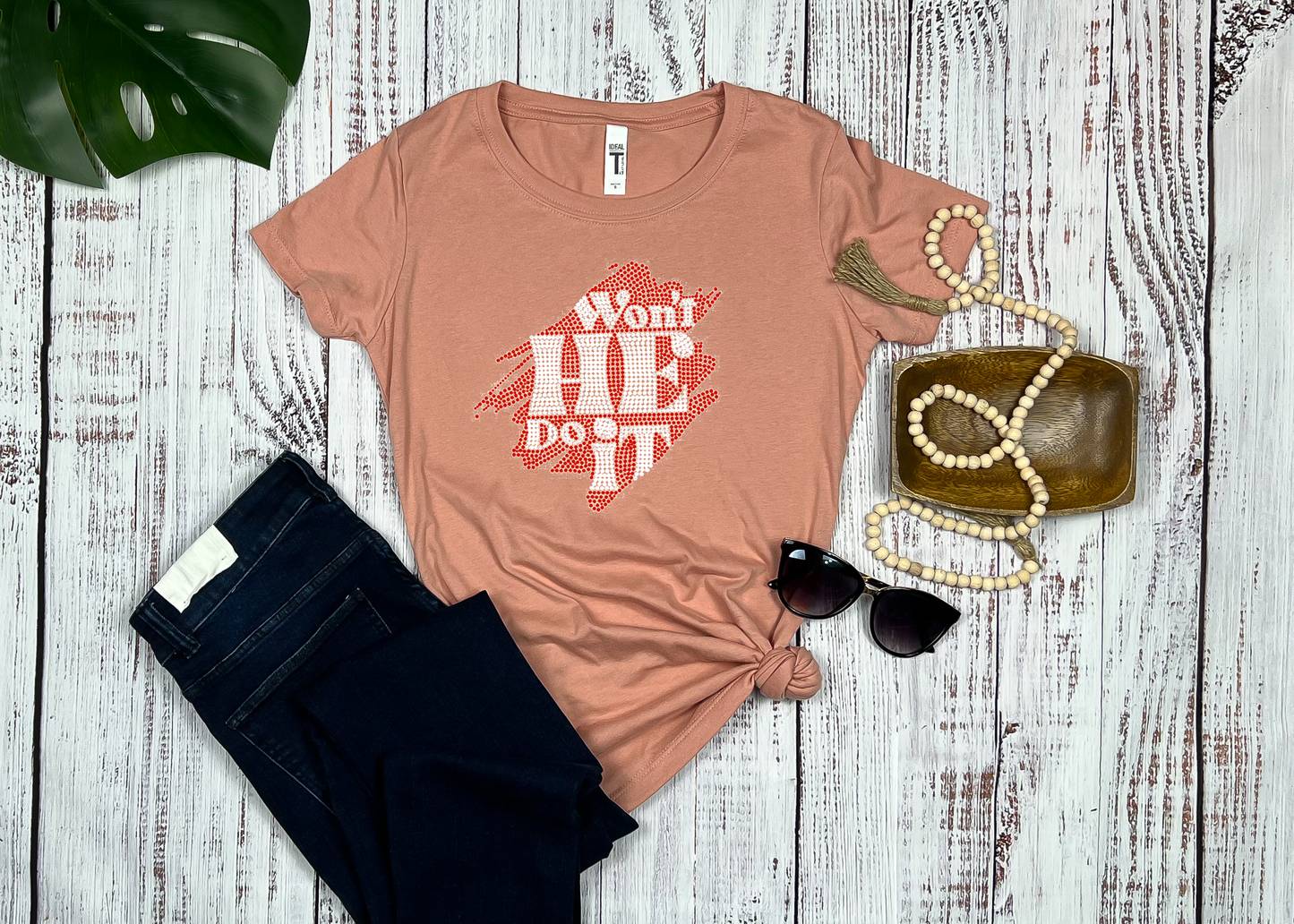Won't He Do It Rhinestone T-Shirt