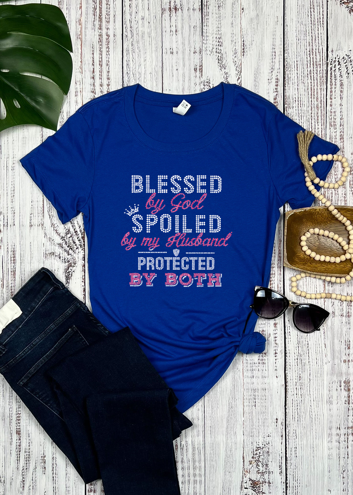 Blessed By God Spoiled By My Husband Protected By Both Rhinestone T-Shirt